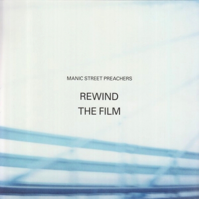 Manic Street Preachers (Манис стрит): Rewind The Film