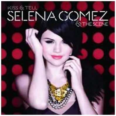 Kiss & Tell Selena Gomez (Селена Гомес): Kiss & Tell