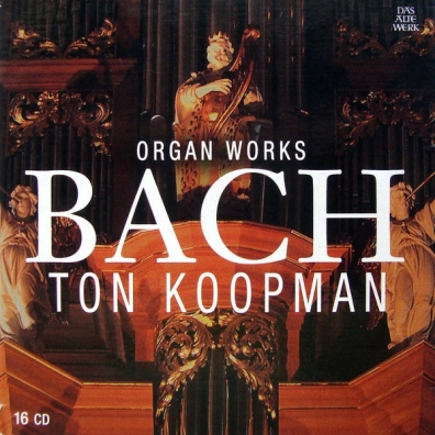 Ton Koopman (Тон Копман): Complete Organ Works