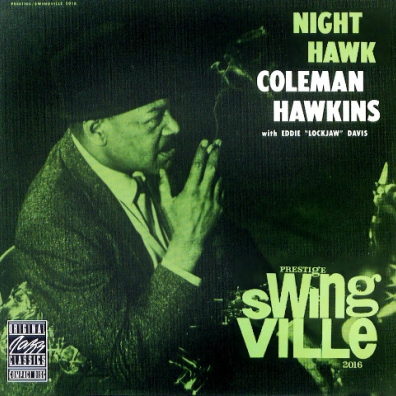Coleman Hawkins (Коулмен Хокинс): Night Hawk