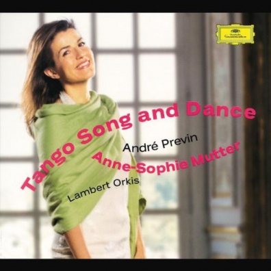 Anne-Sophie Mutter (Анне-Софи Муттер): Tango Song And Dance
