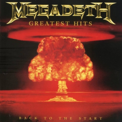 Megadeth (Megadeth): Greatest Hits: Back To The Start