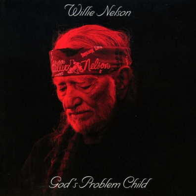 God's Problem Child Willie Nelson (Вилли Нельсон): God's Problem Child
