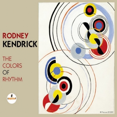 Rodney Kendrick (Родни Кендрик): The Colors Of Rhythm