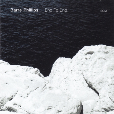 Barre Phillips (Барр Филлипс): End To End