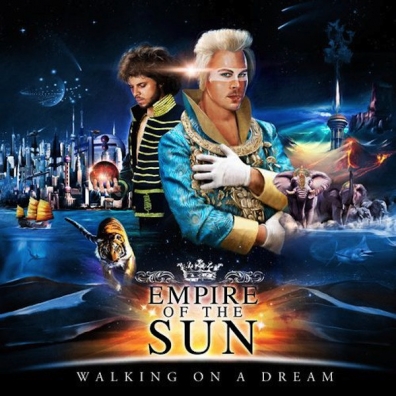 Empire Of The Sun (Эмпайр оф зе сан): Walking On A Dream