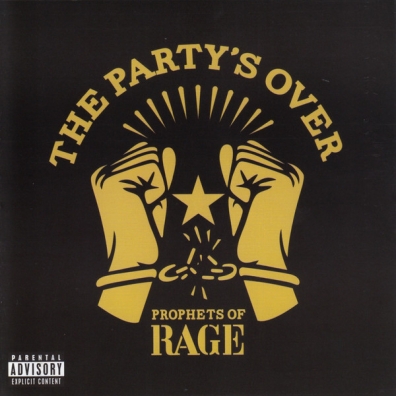 Prophets of Rage (Проторс Оф Рейдж): The Party's Over