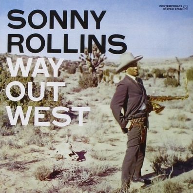 Way Out West Sonny Rollins (Сонни Роллинз): Way Out West