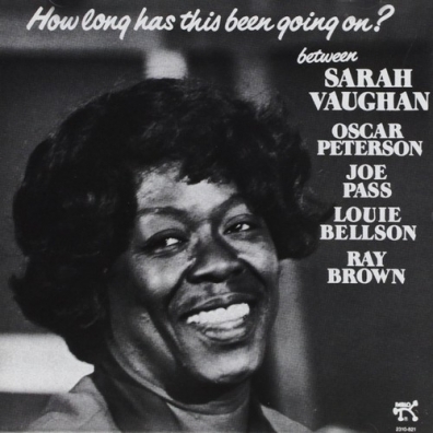 Sarah Vaughan (Сара Вон): How Long Has This Been Going On?