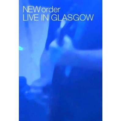 New Order (Нью Ордер): Live In Glasgow