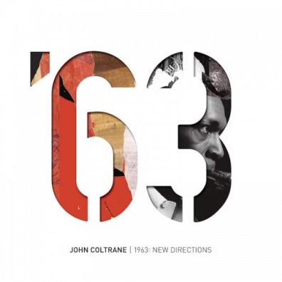 1963: New Directions John Coltrane (Джон Колтрейн): 1963: New Directions