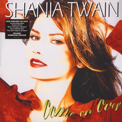 Shania Twain (Шанайя Твейн): Come On Over
