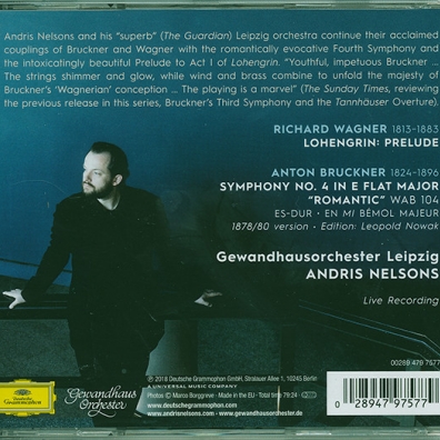 Andris Nelsons (Андрис Нелсонс): Bruckner: Symphony No. 4 / Wagner: Prelude To Lohengrin Act I
