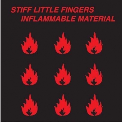 Inflammable Material Stiff Little Fingers (Стифф Литэл Фингерс): Inflammable Material