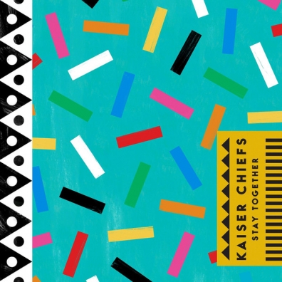 Stay Together Kaiser Chiefs: Stay Together