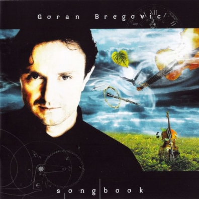 Goran Bregovic (Горан Брегович): Songbook