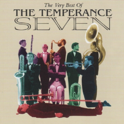 The Temperance Seven (Зе Темпранс Севен): The Very Best Of