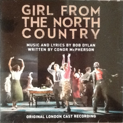 Original London Cast Recording (Ориджинал Лондон Каст Рекординг): Girl From The North Country