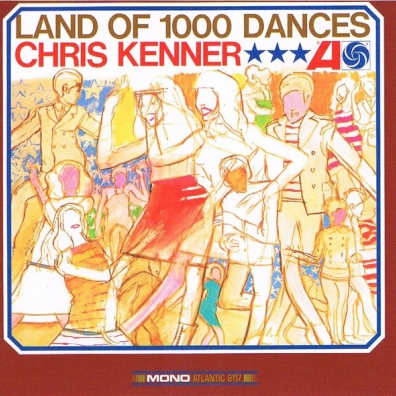 Chris Kenner (Крис Кеннер): Land Of 1000 Dances