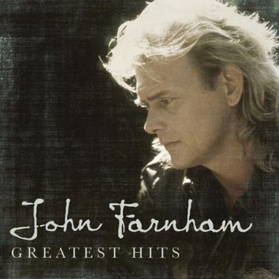 Greatest Hits John Farnham (Джон Фарнем): Greatest Hits