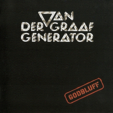 Godbluff Van Der Graaf Generator (Ван Дер Граф Дженерейшен): Godbluff