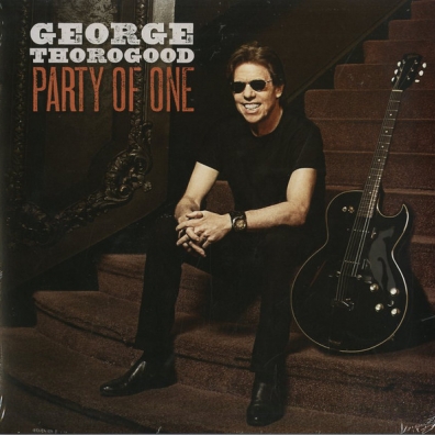 George Thorogood (Джордж Торогуд): Party Of One