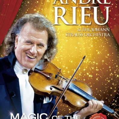 Andre Rieu ( Андре Рьё): Magic Of The Musicals