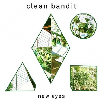 Clean Bandit (Клеан Бандит): New Eyes