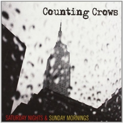 Counting Crows: Saturday Nights & Sunday Mornings