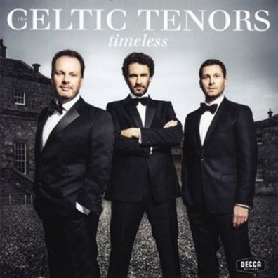 The Celtic Tenors (Зе Селтик Тенорс): Timeless