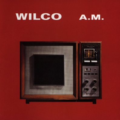 Wilco: A.M.