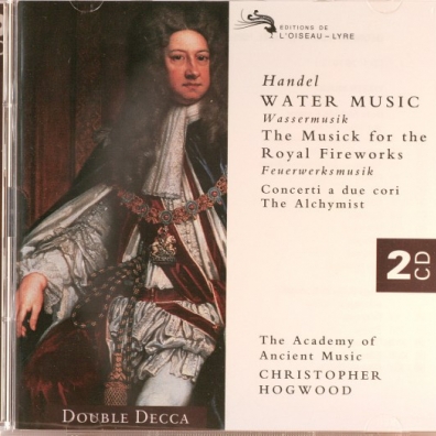 Christopher Hogwood (Кристофер Хогвуд): Handel:Water Music
