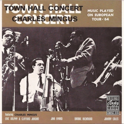 Charles Mingus (Чарльз Мингус): Town Hall Concert, 1964