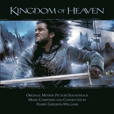 Harry Gregson-Williams (Гарри Грегсон-Уильямс): Kingdom Of Heaven (Царство небесное)