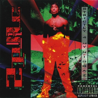 Strictly 4 My N.I.G.G.A.Z... 2Pac (Тупак Шакур): Strictly 4 My N.I.G.G.A.Z...