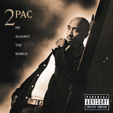 2Pac (Тупак Шакур): Me Against The World