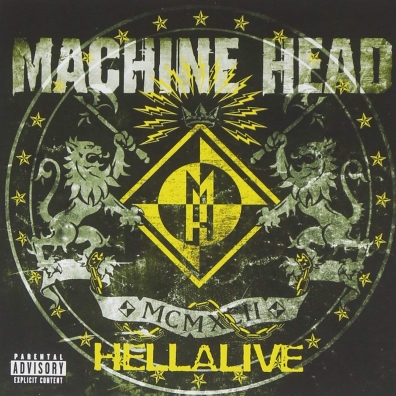 Machine Head (Машин Хеад): Hellalive