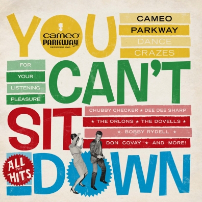 You Can't Sit Down: Cameo Parkway Dance Crazes (1958-1964) (RSD2021)