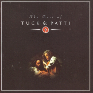 The Best Of Tuck & Patti Tuck: The Best Of Tuck & Patti