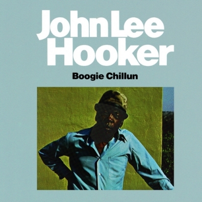 John Lee Hooker (Джон Ли Хукер): Boogie Chillun