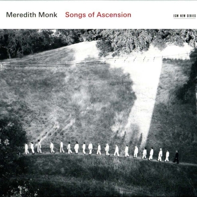 Meredith Monk: Songs Of Ascension