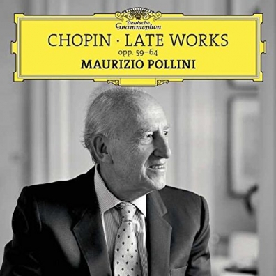 Chopin: Late Works Maurizio Pollini (Маурицио Поллини): Chopin: Late Works