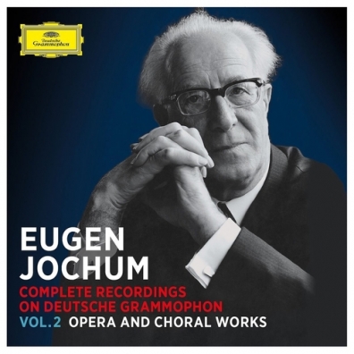 Eugen Jochum (Ойген Йохум): Complete Recordings On DG, Vol. 2
