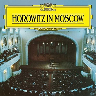 Vladimir Horowitz (Владимир Самойлович Горовиц): Horowitz In Moscow