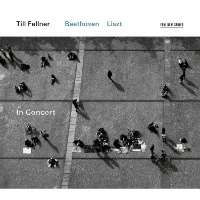 Beethoven, Liszt: In Concert Till Fellner (Тилль Феллнер): Beethoven, Liszt: In Concert