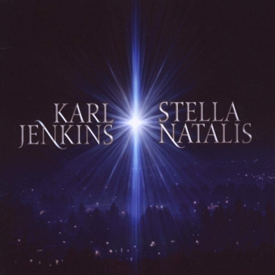 Karl Jenkins (Карл Дженкинс): Stella Natalis
