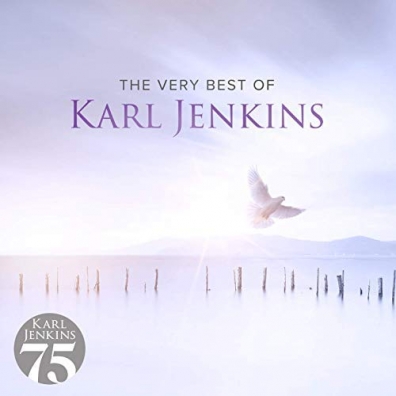 The Very Best Of Karl Jenkins Karl Jenkins (Карл Дженкинс): The Very Best Of Karl Jenkins