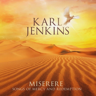 Karl Jenkins (Карл Дженкинс): Miserere:Songs of Mercy and Redemption