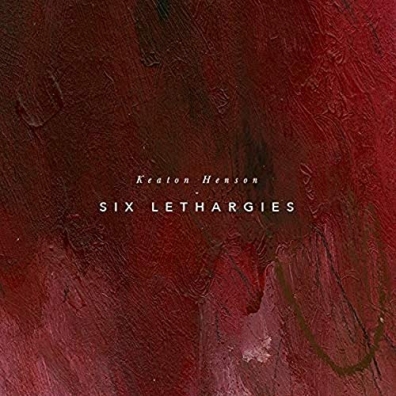 Six Lethargies Keaton Henson: Six Lethargies