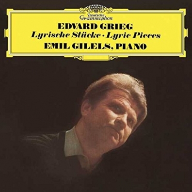 Emil Gilels (Эмиль Гилельс): Grieg: Lyric Pieces